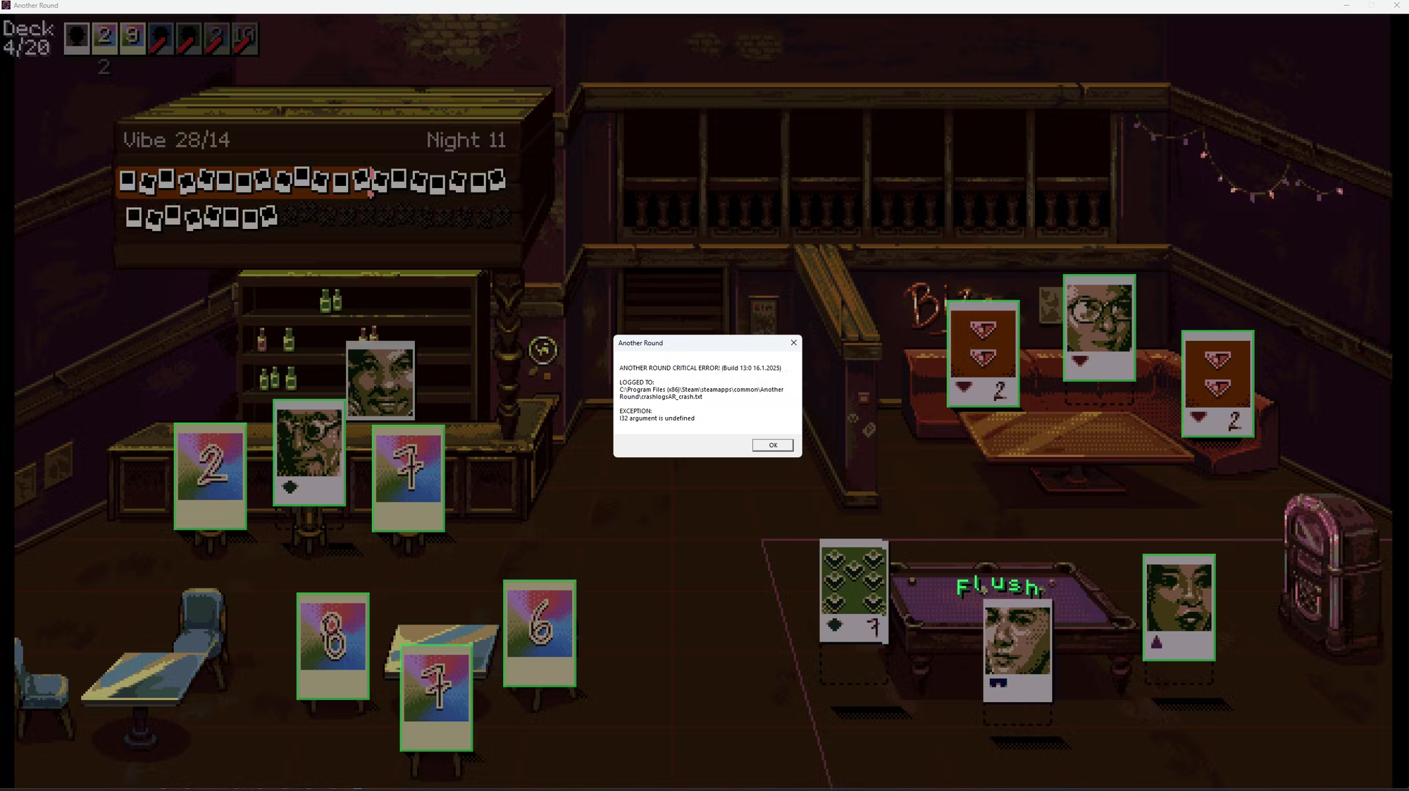 The game Another Round has crashed with the error "I32 argument is undefined". Again.